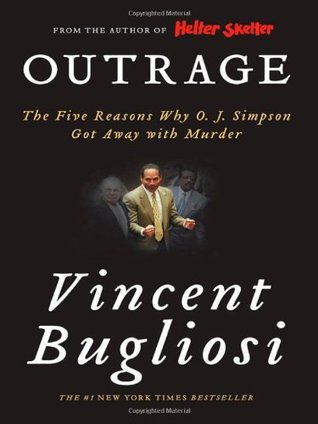 Outrage: The Five Reasons Why O.J. Simpson Got Away with Murder (2008)