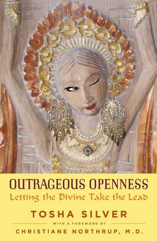 Outrageous Openness: Letting the Divine Take the Lead (2014)