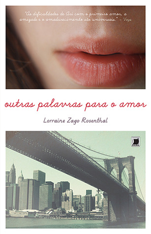 Outras palavras para o amor (2013) by Lorraine Zago Rosenthal