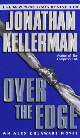 Over the Edge (2004) by Jonathan Kellerman