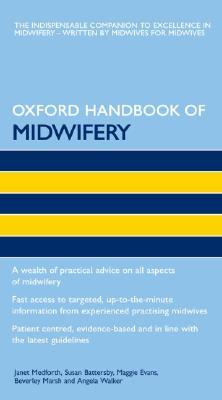 Oxford Handbook Of Midwifery (2006) by Janet Medforth