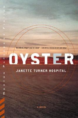 Oyster (1999) by Janette Turner Hospital