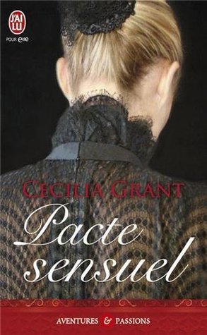 Pacte sensuel (2013) by Cecilia Grant