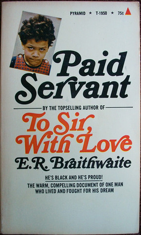 Paid Servant (1975) by E.R. Braithwaite