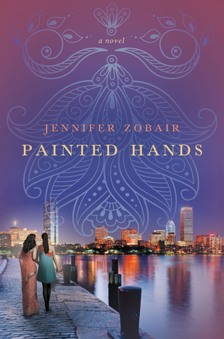 Painted Hands: A Novel (2013) by Jennifer Zobair