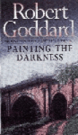 Painting The Darkness (1990) by Robert Goddard