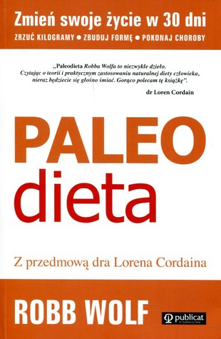 Paleo dieta (2010) by Robb Wolf