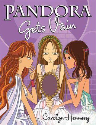 Pandora Gets Vain (2008) by Carolyn Hennesy