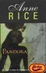 Pandora (2003) by Anne Rice