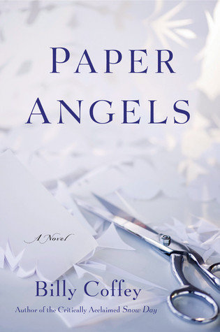 Paper Angels (2011) by Billy Coffey