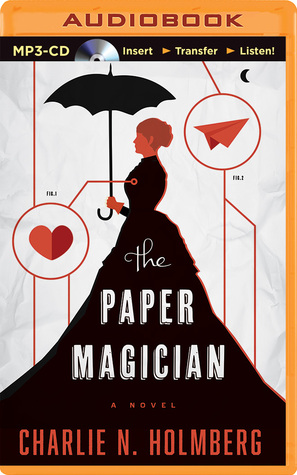 Paper Magician, The (2014) by Charlie N. Holmberg