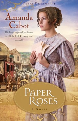 Paper Roses (2009) by Amanda Cabot
