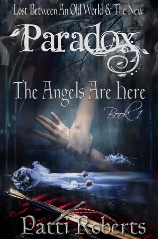 Paradox - The Angels Are Here (2010) by Patti Roberts