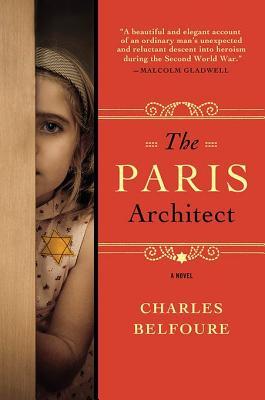 Paris Architect (2013) by Charles Belfoure