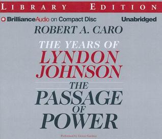 Passage of Power, The (2012) by Robert A. Caro