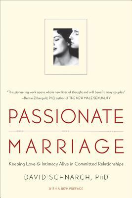 Passionate Marriage: Keeping Love and Intimacy Alive in Committed Relationships (1997)