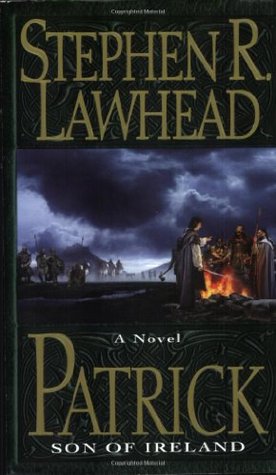 Patrick: Son of Ireland (2004) by Stephen R. Lawhead