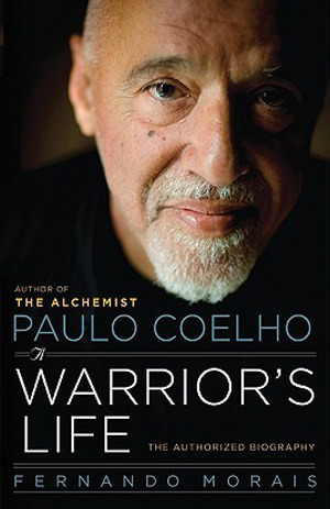 Paulo Coelho: A Warrior's Life - The Authorized Biography (2009)