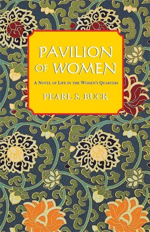 Pavilion of Women (1995) by Pearl S. Buck