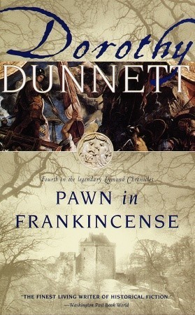 Pawn in Frankincense (1997) by Dorothy Dunnett