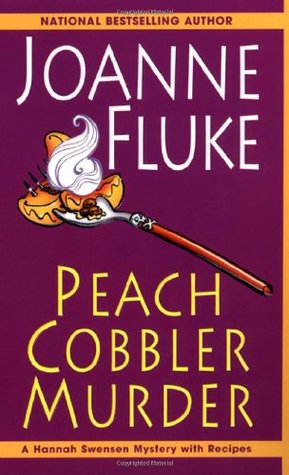 Peach Cobbler Murder (2006) by Joanne Fluke