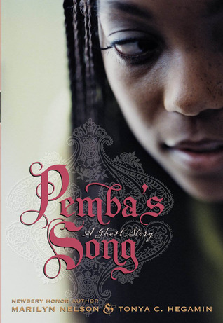 Pemba's Song: A Ghost Story (2008) by Marilyn Nelson