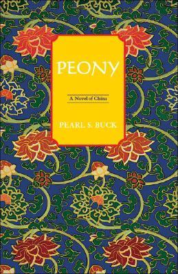 Peony (2006) by Pearl S. Buck