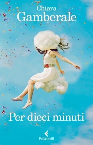 Per dieci minuti (2013)