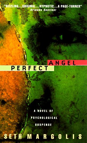 Perfect Angel (1998) by Seth Margolis