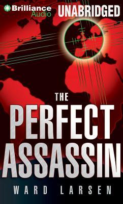 Perfect Assassin, The: A Novel (2013) by Ward Larsen