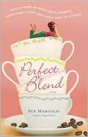 Perfect Blend: A Novel (2010)