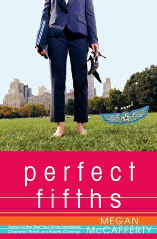 Perfect Fifths (2009) by Megan McCafferty