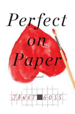 Perfect on Paper (2012) by Janet Goss