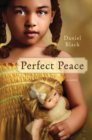 Perfect Peace: A Novel (2010)