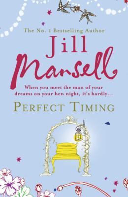 Perfect Timing (2006) by Jill Mansell