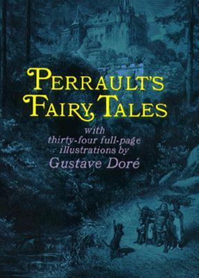 Perrault's Fairy Tales (1969) by Gustave Doré