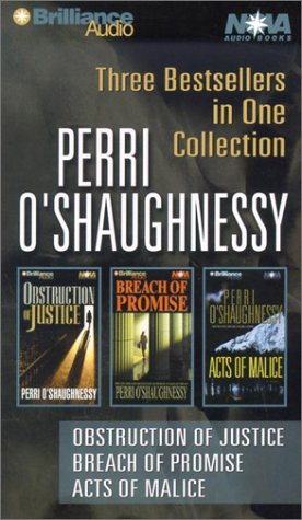 Perri O'Shaughnessy: Obstruction of Justice, Breach of Promise, and Acts of Malice (2002) by Perri O'Shaughnessy