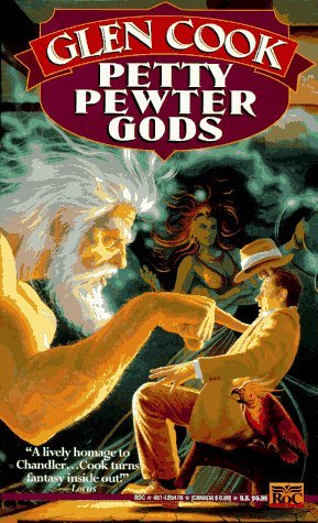 Petty Pewter Gods (1995) by Glen Cook