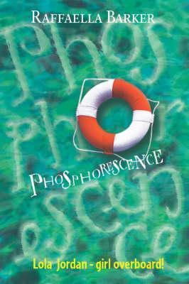 Phosphorescence (2005) by Raffaella Barker