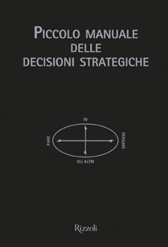 Piccolo manuale delle decisioni strategiche (2008) by Mikael Krogerus