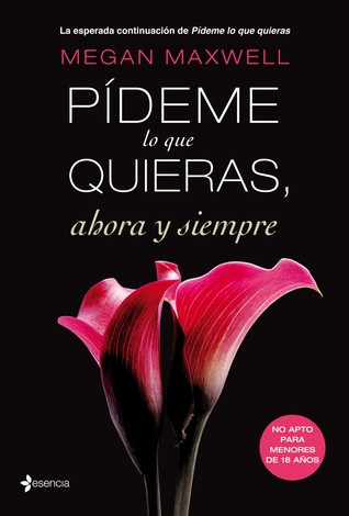 Pideme Lo Que Quieras Ahora y Siempre (Pideme lo que quieras, #2 (2000)