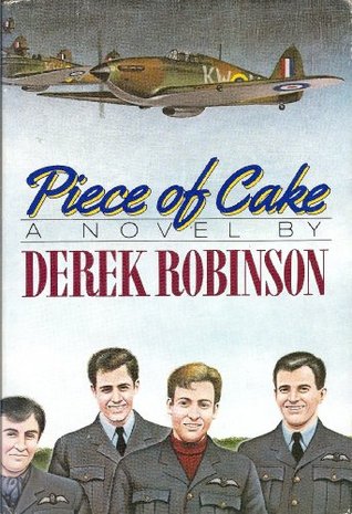 Piece of Cake (1984) by Derek Robinson