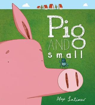 Pig and Small (2014) by Alex Latimer