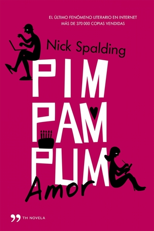 Pim Pam Pum... Amor (2013) by Nick Spalding