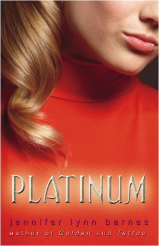 Platinum (2007) by Jennifer Lynn Barnes