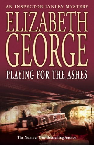 Playing for the Ashes (1994) by Elizabeth  George
