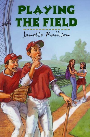 Playing the Field (2004) by Janette Rallison