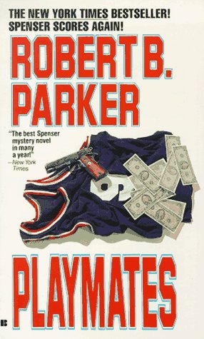 Playmates (1990) by Robert B. Parker