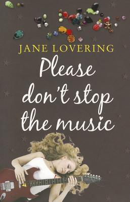 Please Don't Stop the Music (2011) by Jane Lovering