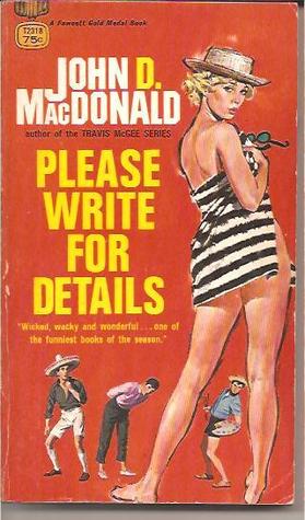 Please Write for Details (1981) by John D. MacDonald